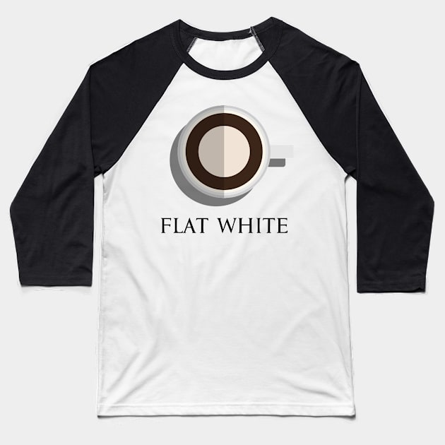 Flat white hot coffee in top view flat design illustration Baseball T-Shirt by FOGSJ